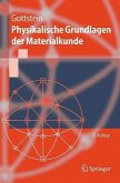 Physikalische Grundlagen der Materialkunde