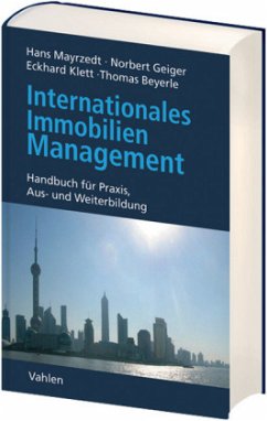 Internationales Immobilienmanagement - Mayrzedt, Hans / Geiger, Norbert / Klett, Eckhard / Beyerle, Thomas (Hgg.)