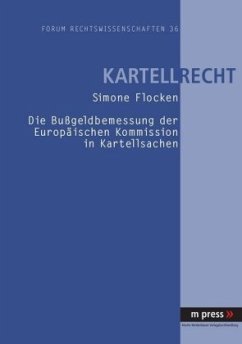 Cover Die Bußgeldbemessung der Europäischen Kommission in Kartellsachen