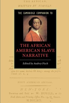 The Cambridge Companion to the African American Slave Narrative - Fisch, Audrey (ed.)