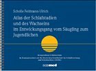 Atlas der Schlafstadien und des Wachseins im Entwicklungsgang vom Säugling zum Jugendlichen - Scholle, Sabine / Feldmann-Ulrich, Evemarie