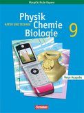 Natur und Technik - Physik/Chemie/Biologie - Mittelschule Bayern - 9. Jahrgangsstufe / Natur und Technik, Physik, Chemie, Biologie, Mittelschule Bayern