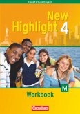 New Highlight Band 4. 8. Jahrgangsstufe. Workbook für M-Klassen. Bayern New Highlight Band 4. 8. Jahrgangsstufe. Workbook für M-Klassen. Bayern