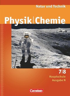 Natur und Technik. Physik Chemie 7/8. Schülerbuch. Hauptschule. Ausgabe N - Beyer, Jan; Bresler, Siegfried; Heepmann, Bernd; Obst, Heinz; Ramien, Marlies; Schröder, Wilhelm
