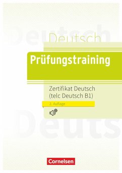 Prüfungstraining Zertifikat Deutsch / telc Deutsch B1 / Lösungen und Audios online verfügbar - Maenner, Dieter