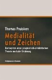 Medialität und Zeichen