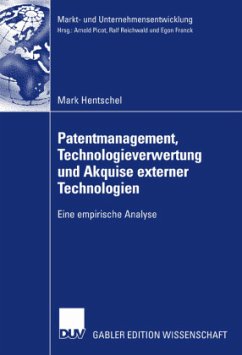 Patentmanagement, Technologieverwertung und Akquise externer Technologien - Hentschel, Mark