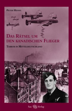 Das Rätsel um den kanadischen Flieger - Hessel, Peter