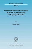 Die strafrechtliche Verantwortlichkeit faktischer Vertretungsorgane bei Kapitalgesellschaften