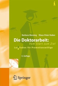 Die Doktorarbeit: Vom Start zum Ziel - Messing, Barbara;Huber, Klaus-Peter