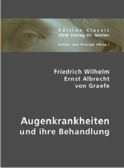 Augenkrankheiten und ihre Behandlung - Graefe, Albrecht von
