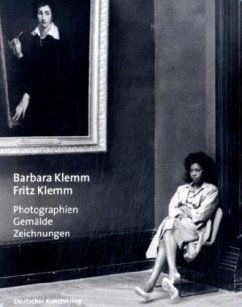 Barbara Klemm & Fritz Klemm. Photographien, Gemälde, Zeichnungen