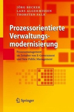 Prozessorientierte Verwaltungsmodernisierung - Becker, Jörg / Algermissen, Lars / Falk, Thorsten