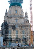 Berichte vom Wiederaufbau der Frauenkirche zu Dresden