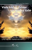 Viele kleine Lichter - ein großes Licht Viele kleine Lichter - ein großes Licht