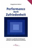 Performance durch Zufriedenheit