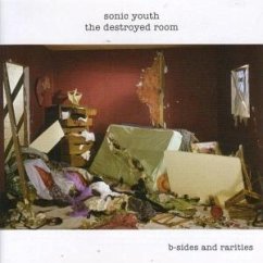 The Destroyed Room: B-Sides & Rarit - Sonic Youth