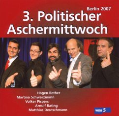 3.Politischer Aschermittwoch: Berlin 2007 - Va/Pispers/Deutschmann/Rether/+