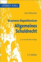 Examens-Repetitorium Allgemeines Schuldrecht - Petersen, Jens