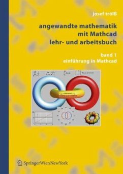 Einführung in Mathcad / Angewandte Mathematik mit Mathcad Bd.1 - Trölß, Josef