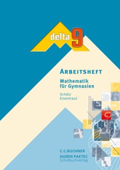 9. Schuljahr, Arbeitsheft / Delta, Ausgabe Bayern