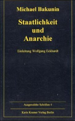 Staatlichkeit und Anarchie - Bakunin, Michail