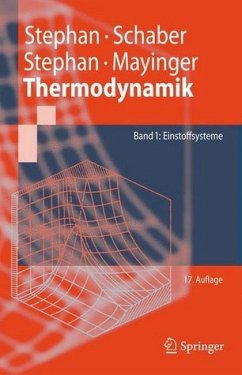 Thermodynamik. Grundlagen und technische Anwendungen - Stephan, Peter / Schaber, Karlheinz / Stephan, Karl / Mayinger, Franz