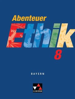 Abenteuer Ethik 8 Bayern