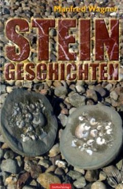 Steingeschichten - Wagner, Manfred