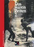 Deutschland und die Welt nach 1871 (9./10.Jahrgangsstufe) / Das waren Zeiten, Ausgabe Sekundarstufe I Berlin Bd.2