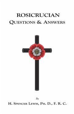 Rosicrucian Questions and Answers - Lewis, H. Spencer