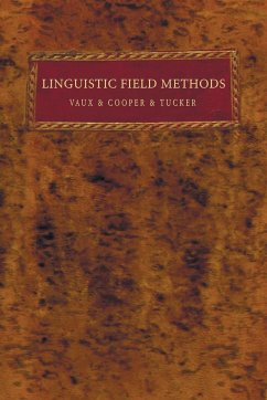 Linguistic Field Methods - Vaux, Bert; Cooper, Justin