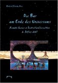 Die Bar am Ende des Universums