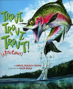 Trout, Trout, Trout! - Sayre, April Pulley