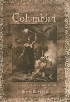 Joel Barlow's Columbiad: A Bicentennial Reading - Blakemore, Steven