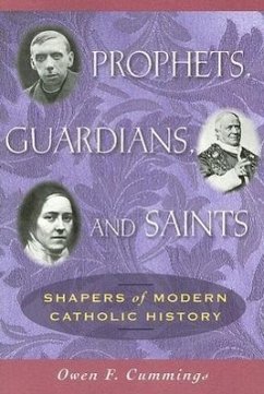 Prophets, Guardians, and Saints - Cummings, Owen F