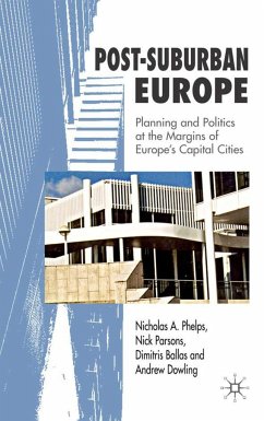 Post-Suburban Europe - Phelps, Nicholas A; Parsons, N.; Ballas, Dimitris; Dowling, Andrew