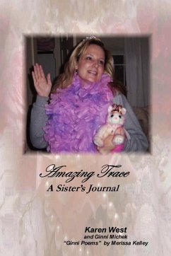 Amazing Trace - A Sister's Journal - West, Karen