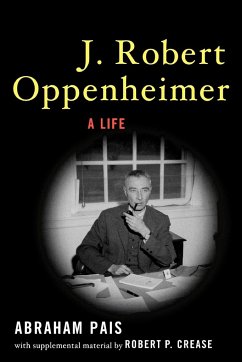 J. Robert Oppenheimer - Pais, Abraham