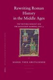Rewriting Roman History in the Middle Ages: The 'Historia Romana' and the Manuscript Bamberg, Hist. 3