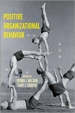 Positive Organizational Behavior - Nelson, Debra / Cooper, Cary L. (eds.)