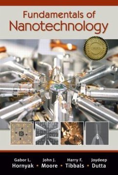 Fundamentals of Nanotechnology - Hornyak, Gabor L; Moore, John J; Tibbals, H F; Dutta, Joydeep