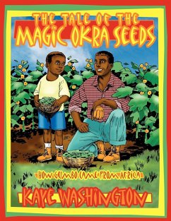 The Tale of The Magic Okra Seeds - Washington, Kaye