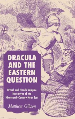 Dracula and the Eastern Question - Gibson, M.