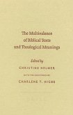 The Multivalence of Biblical Texts and Theological Meanings