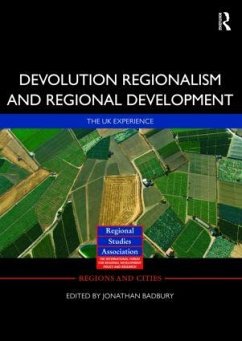 Devolution, Regionalism and Regional Development - Bradbury, Jonathan (ed.)