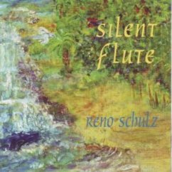 Silent Flute - Schulz,Reno