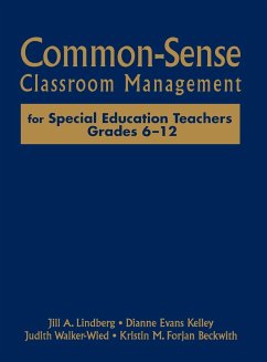 Common-Sense Classroom Management for Special Education Teachers, Grades 6-12 - Lindberg, Jill A.; Kelley, Dianne Evans; Walker-Wied, Judith
