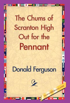 The Chums of Scranton High Out for the Pennant - Ferguson, Donald