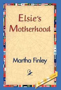 Elsie's Motherhood - Finley, Martha